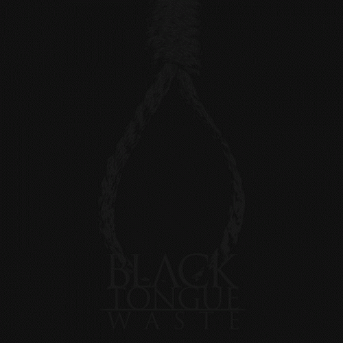 Black Tongue : Waste